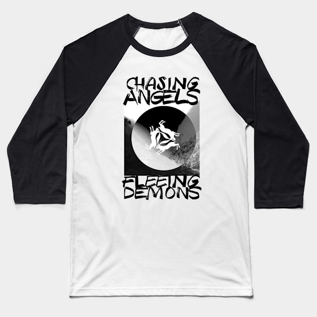 Chasing Angels Fleeing Demons Baseball T-Shirt by ThreeHaresWares